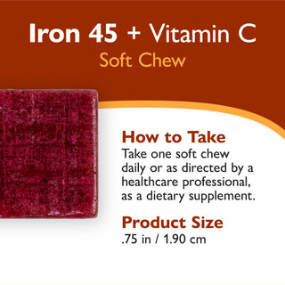 An informational product graphic for Iron 45 + Vitamin C Soft Chew dietary supplement. The left side shows a square dark red chew, while the right side contains text reading 'How to Take' and 'Product Size .